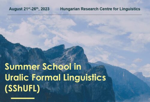 Az I. Nemzetközi Uráli Formális Nyelvészeti Nyári Egyetemet (SShUFL) 2023. augusztus 21. és 26. között tartják a NYTK-ban